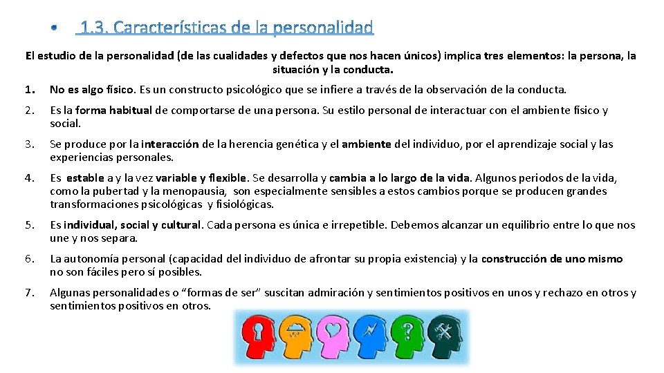 El estudio de la personalidad (de las cualidades y defectos que nos hacen únicos)