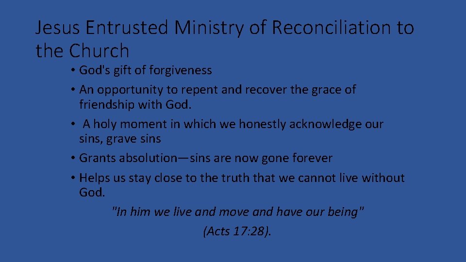 Jesus Entrusted Ministry of Reconciliation to the Church • God's gift of forgiveness • Jesus Entrusted Ministry of Reconciliation to the Church • God's gift of forgiveness •