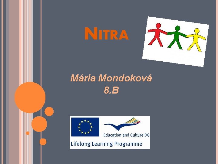 NITRA Mária Mondoková 8. B 