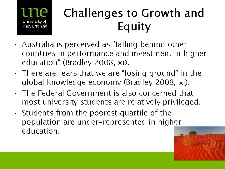 Challenges to Growth and Equity • Australia is perceived as “falling behind other countries