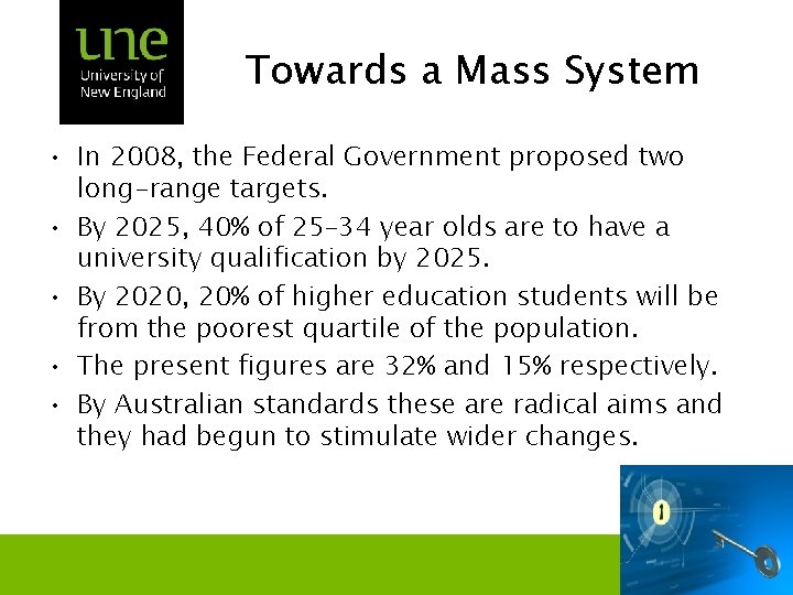 Towards a Mass System • In 2008, the Federal Government proposed two long-range targets.