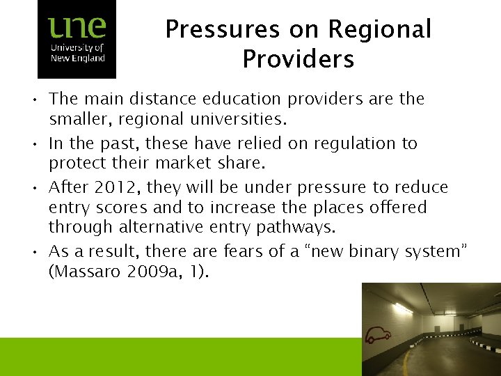 Pressures on Regional Providers • The main distance education providers are the smaller, regional