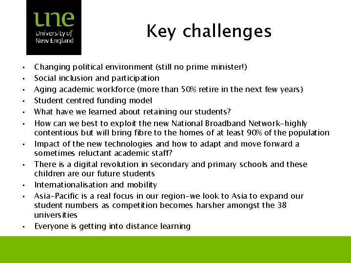 Key challenges • • • Changing political environment (still no prime minister!) Social inclusion