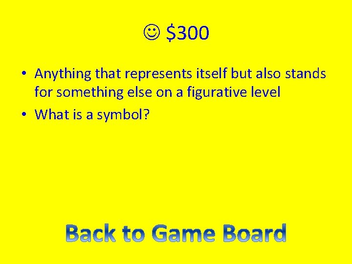  $300 • Anything that represents itself but also stands for something else on