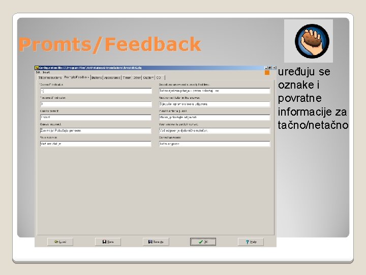 Promts/Feedback n uređuju se oznake i povratne informacije za tačno/netačno 
