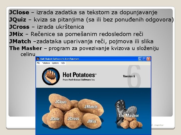 JClose – izrada zadatka sa tekstom za dopunjavanje JQuiz – kviza sa pitanjima (sa