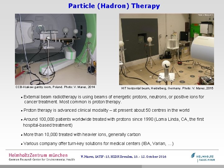 Particle (Hadron) Therapy CCB-Krakow gantry room, Poland. Photo: V. Mares, 2014 HIT horizontal beam,