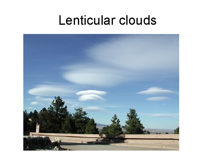 Lenticular clouds 