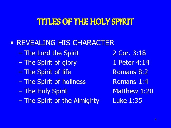 TITLES OF THE HOLY SPIRIT • REVEALING HIS CHARACTER – The – The Lord