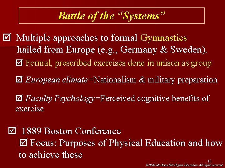 Battle of the “Systems” þ Multiple approaches to formal Gymnastics hailed from Europe (e. Battle of the “Systems” þ Multiple approaches to formal Gymnastics hailed from Europe (e.