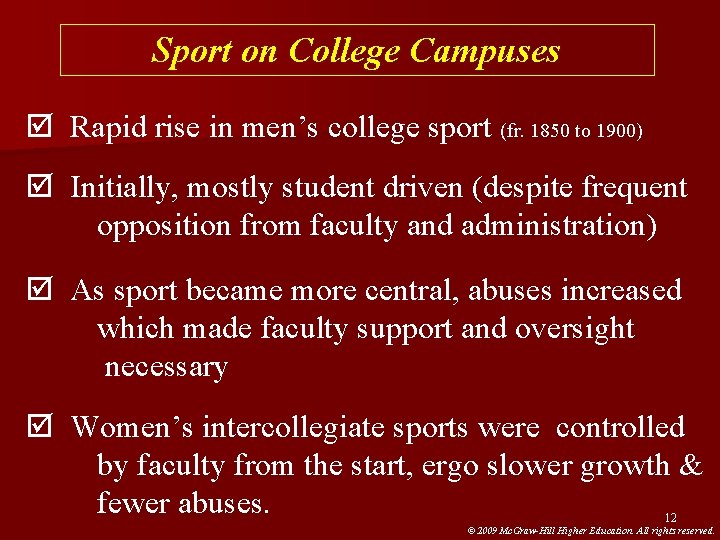 Sport on College Campuses þ Rapid rise in men’s college sport (fr. 1850 to Sport on College Campuses þ Rapid rise in men’s college sport (fr. 1850 to