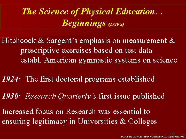 The Science of Physical Education… Beginnings (1920’s) Hitchcock & Sargent’s emphasis on measurement & The Science of Physical Education… Beginnings (1920’s) Hitchcock & Sargent’s emphasis on measurement &