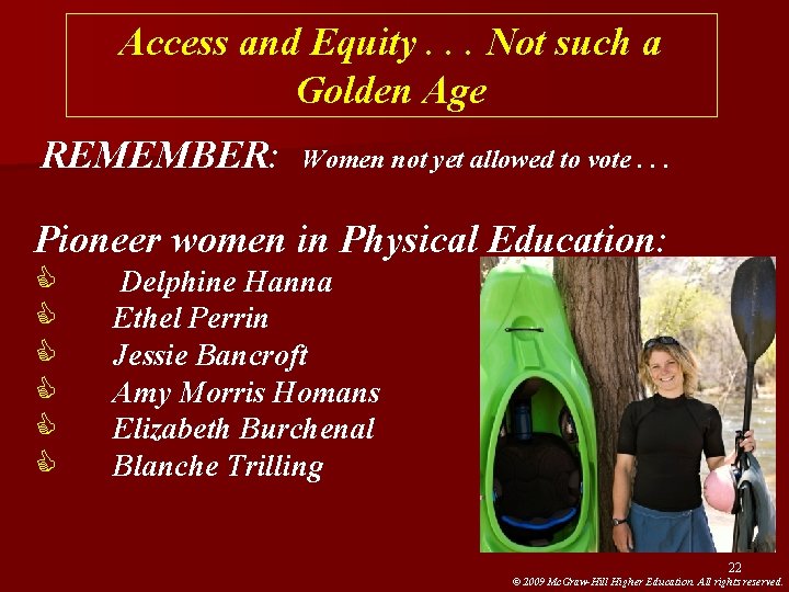 Access and Equity. . . Not such a Golden Age REMEMBER: Women not yet Access and Equity. . . Not such a Golden Age REMEMBER: Women not yet