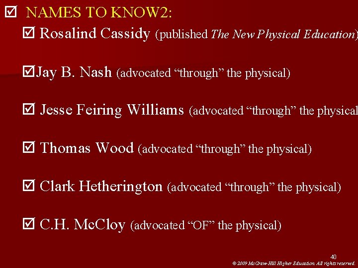 þ NAMES TO KNOW 2: þ Rosalind Cassidy (published The New Physical Education) þJay þ NAMES TO KNOW 2: þ Rosalind Cassidy (published The New Physical Education) þJay