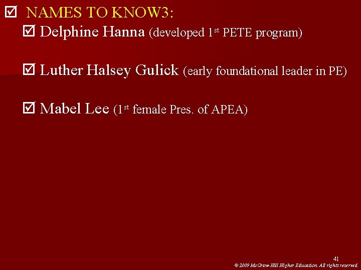 þ NAMES TO KNOW 3: þ Delphine Hanna (developed 1 st PETE program) þ þ NAMES TO KNOW 3: þ Delphine Hanna (developed 1 st PETE program) þ