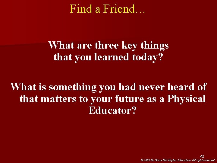 Find a Friend… What are three key things that you learned today? What is Find a Friend… What are three key things that you learned today? What is