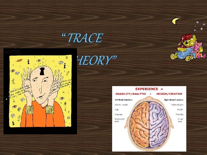 “TRACE THEORY” 