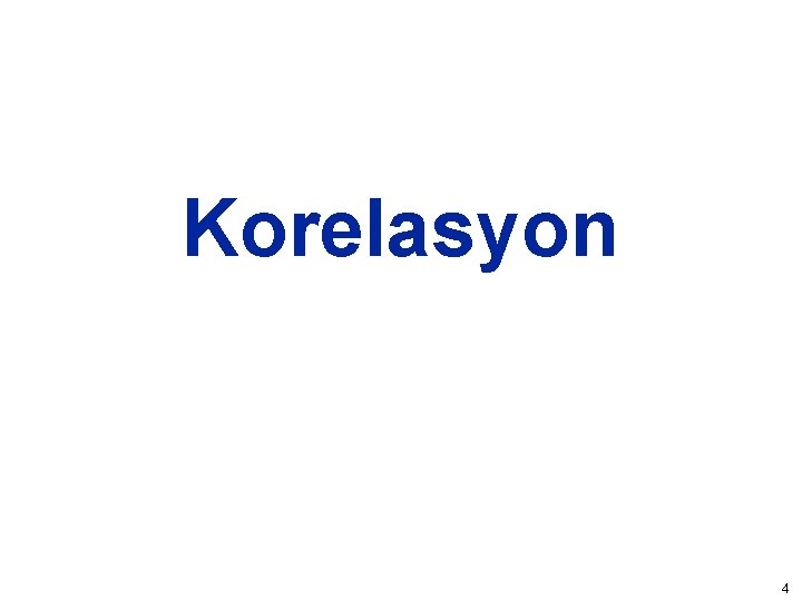 Korelasyon 4 