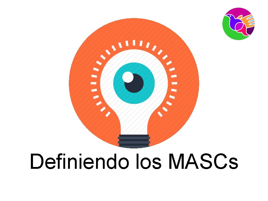 Definiendo los MASCs 