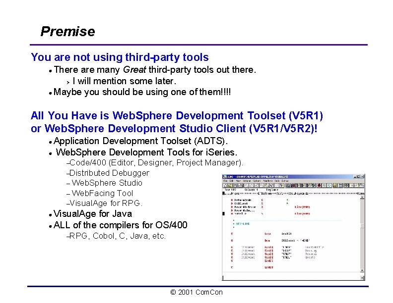 Premise You are not using third-party tools There are many Great third-party tools out