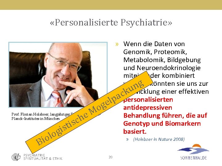  «Personalisierte Psychiatrie» » Wenn die Daten von Genomik, Proteomik, Metabolomik, Bildgebung und Neuroendokrinologie