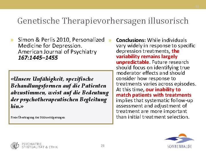 23 Genetische Therapievorhersagen illusorisch » Simon & Perlis 2010, Personalized » Conclusions: While individuals