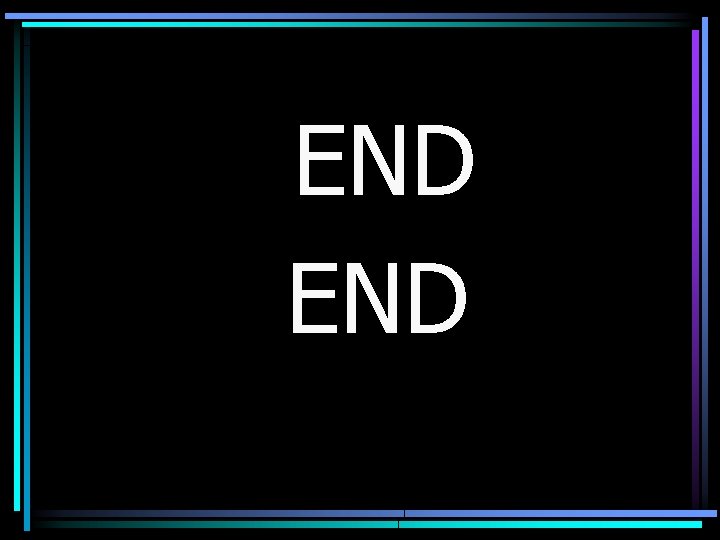 END 