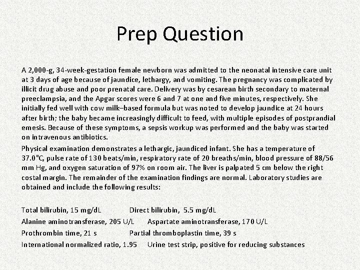 Prep Question A 2, 000 -g, 34 -week-gestation female newborn was admitted to the Prep Question A 2, 000 -g, 34 -week-gestation female newborn was admitted to the