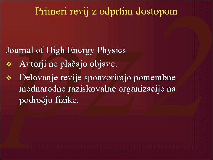 Primeri revij z odprtim dostopom Journal of High Energy Physics v Avtorji ne plačajo