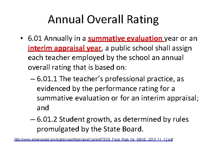 Annual Overall Rating • 6. 01 Annually in a summative evaluation year or an Annual Overall Rating • 6. 01 Annually in a summative evaluation year or an