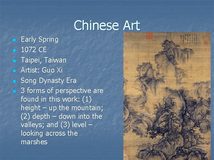 Chinese Art n n n Early Spring 1072 CE Taipei, Taiwan Artist: Guo Xi