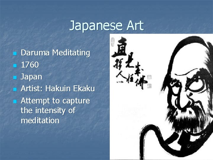 Japanese Art n n n Daruma Meditating 1760 Japan Artist: Hakuin Ekaku Attempt to