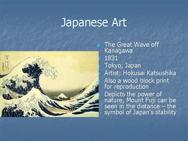 Japanese Art n n n The Great Wave off Kanagawa 1831 Tokyo, Japan Artist: