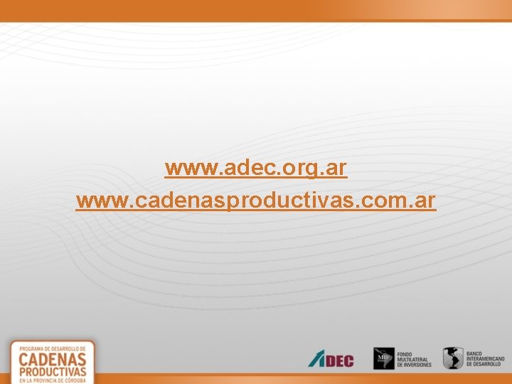 www. adec. org. ar www. cadenasproductivas. com. ar 