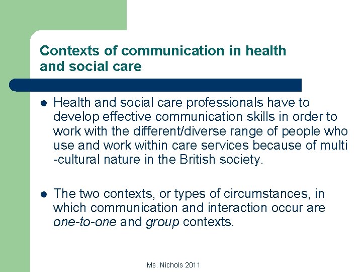 Contexts of communication in health and social care l Health and social care professionals