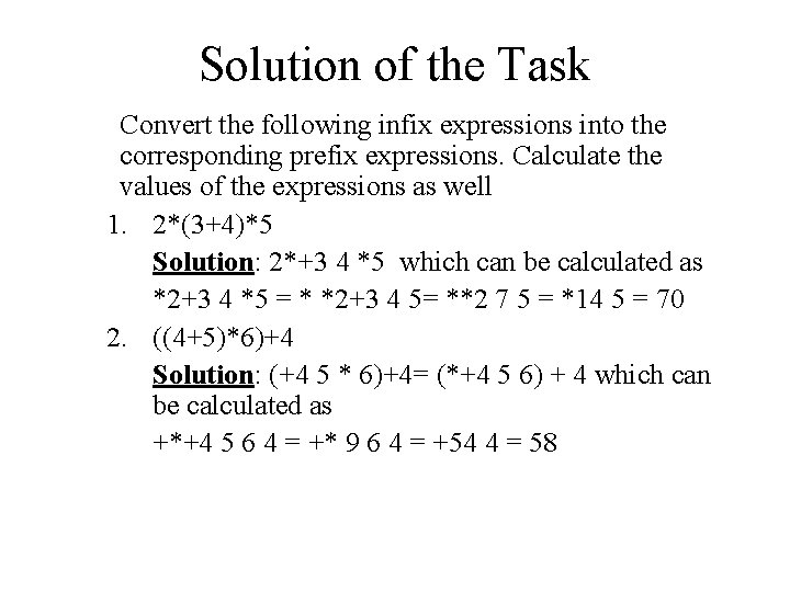 Solution of the Task Convert the following infix expressions into the corresponding prefix expressions.