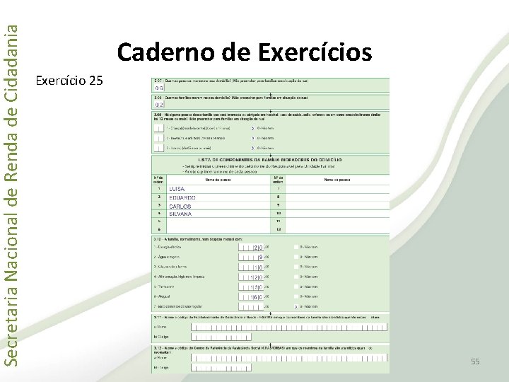 Secretaria Nacional de Renda de Cidadania Caderno de Exercícios Exercício 25 55 