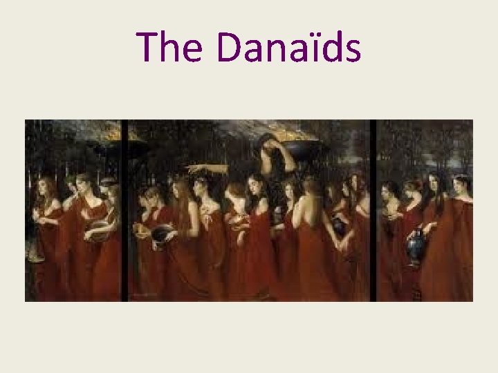 The Danaïds 