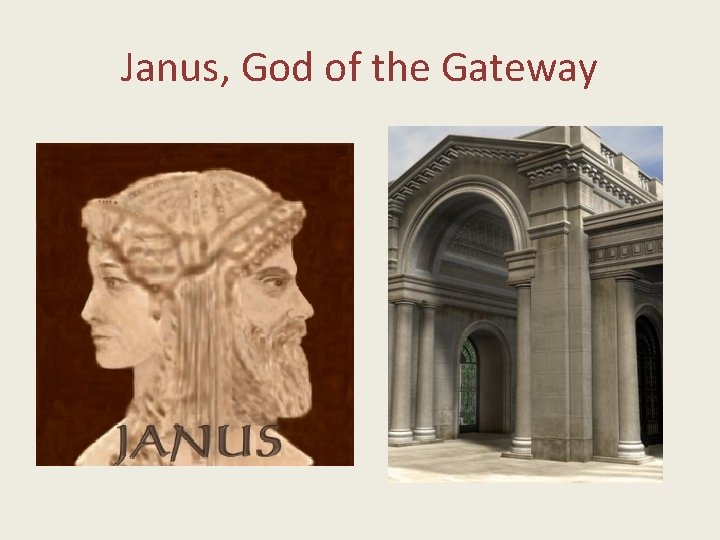 Janus, God of the Gateway 