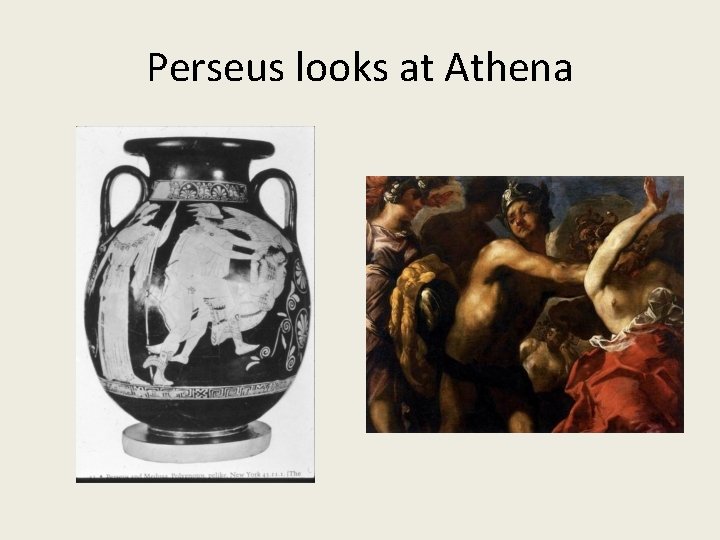 Perseus looks at Athena 