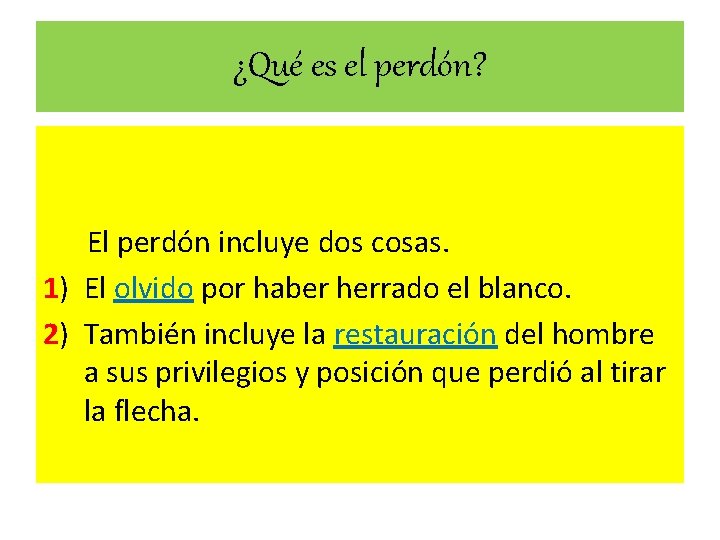 ¿Qué es el perdón? El perdón incluye dos cosas. 1) El olvido por haber ¿Qué es el perdón? El perdón incluye dos cosas. 1) El olvido por haber