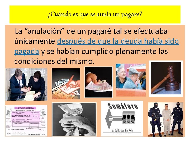 ¿Cuándo es que se anula un pagare? La “anulación” de un pagaré tal se