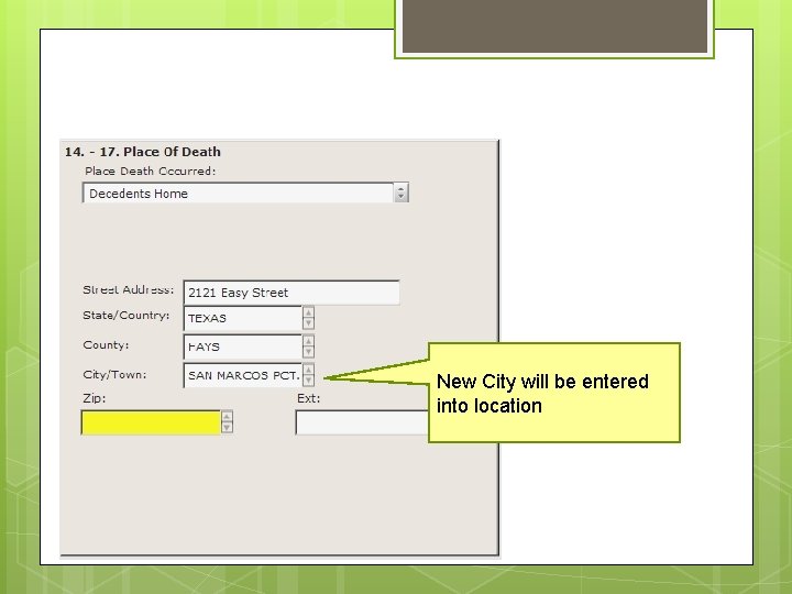 Adding a Precinct New City will be entered into location Adding a Precinct New City will be entered into location