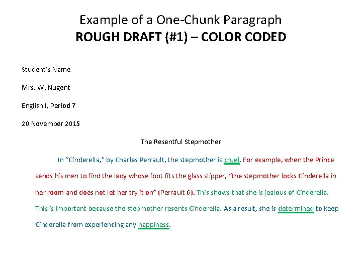 Example of a One-Chunk Paragraph ROUGH DRAFT (#1) – COLOR CODED Student’s Name Mrs.
