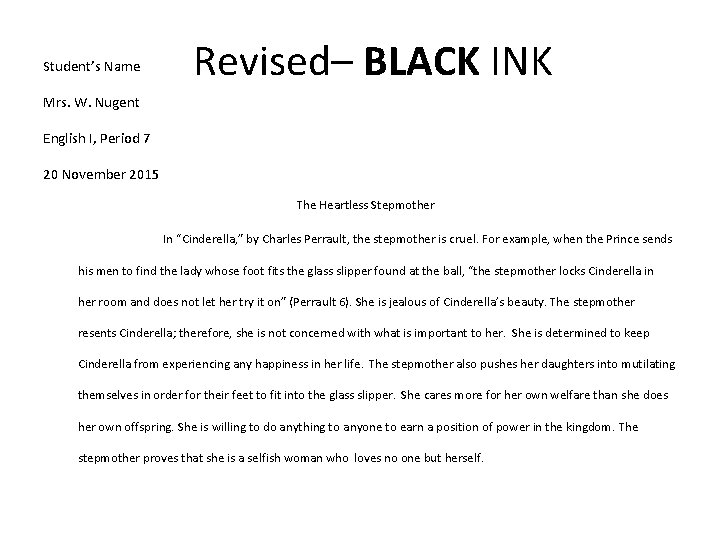 Student’s Name Revised– BLACK INK Mrs. W. Nugent English I, Period 7 20 November