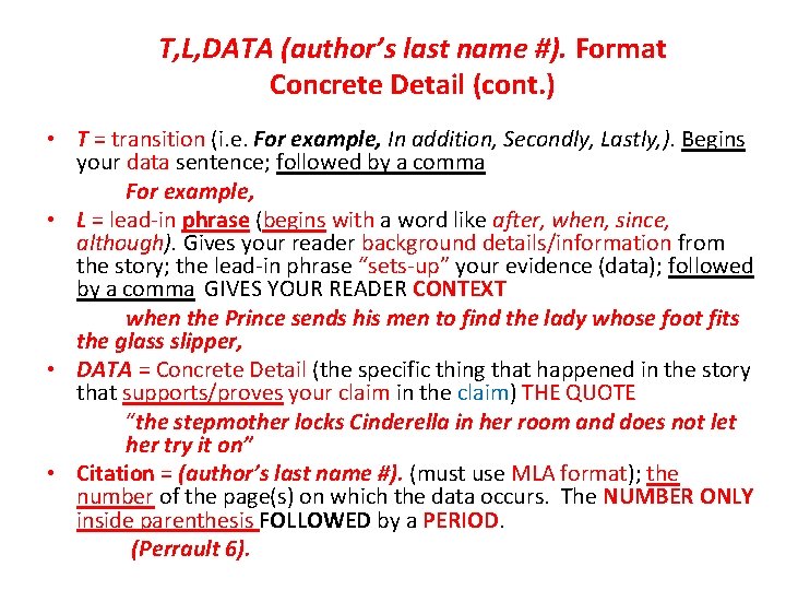 T, L, DATA (author’s last name #). Format Concrete Detail (cont. ) • T