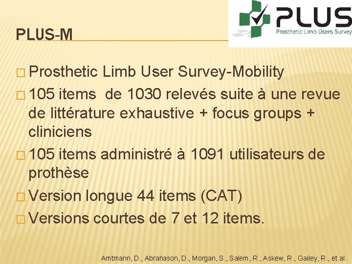 PLUS-M � Prosthetic Limb User Survey-Mobility � 105 items de 1030 relevés suite à