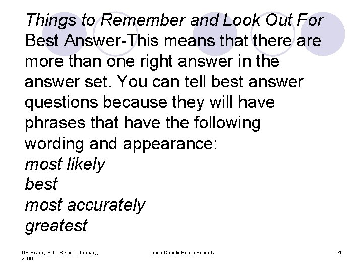 Things to Remember and Look Out For Best Answer-This means that there are more