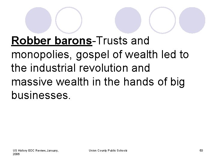 Robber barons-Trusts and monopolies, gospel of wealth led to the industrial revolution and massive