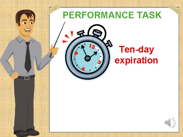 PERFORMANCE TASK Ten-day expiration 